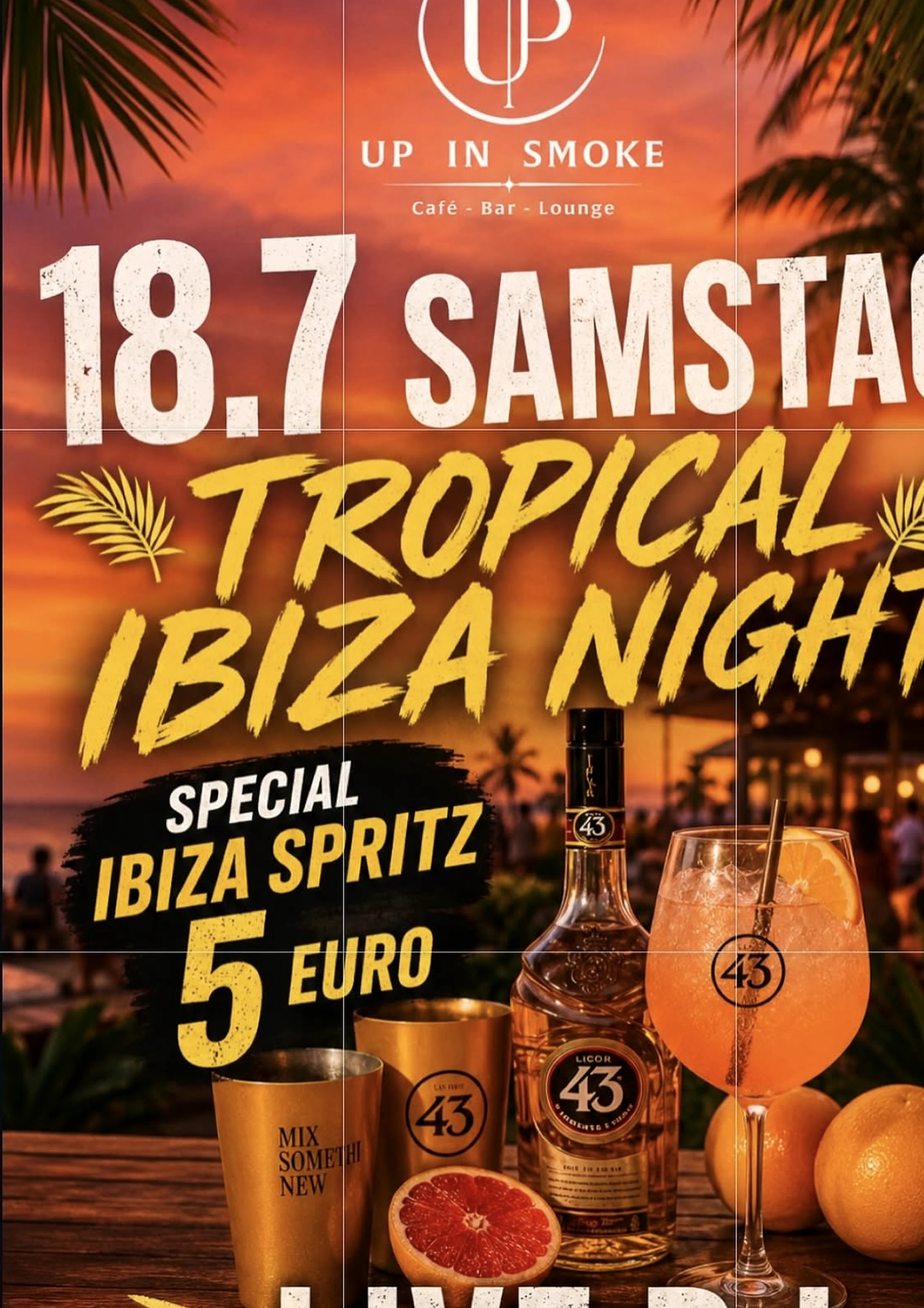 Tropical Ibiza Event bei Up in Smoke